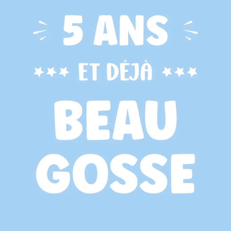 5 Ans Déjà Beau Gosse