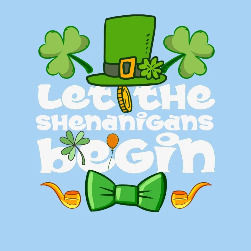 Let The Shenanigans Begin St Patrick’s Day