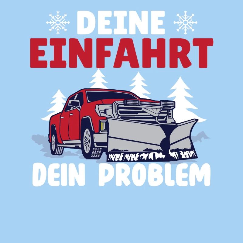 Schneepflugfahrer DEINE EINFAHRT DEIN PROBLEM