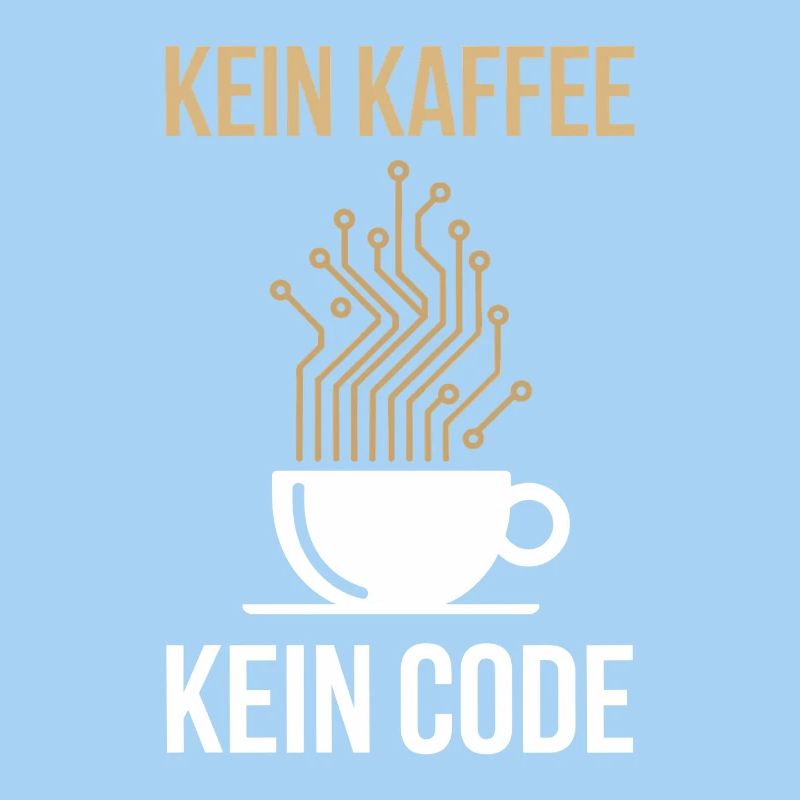 Kein Kaffee Kein Code Programmierer Informatiker