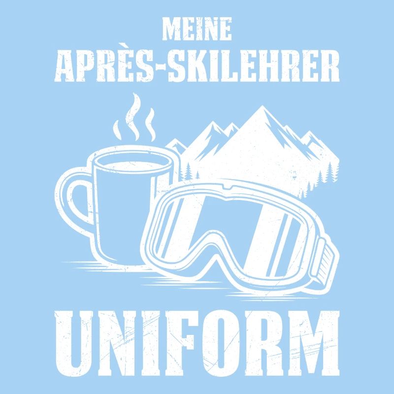 Skiing MY APRÈS SKI INSTRUCTOR UNIFORM FUNNY