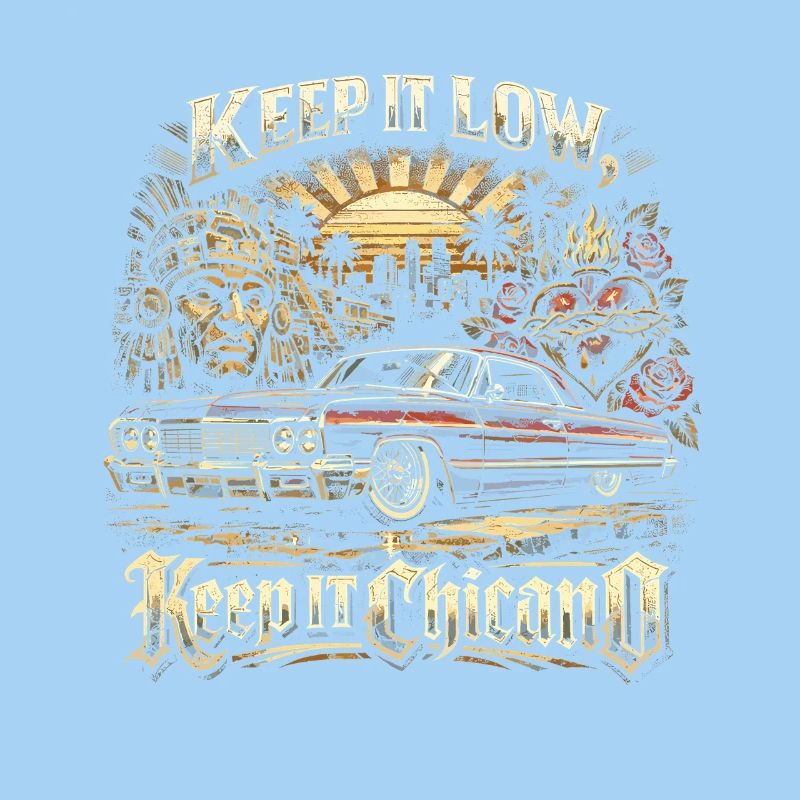Lowrider Auto Keep It Low Keep It Chicano