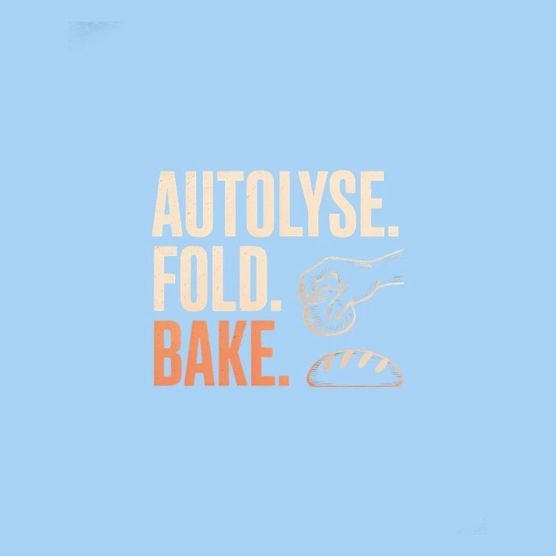 Autolyse Fold Bake Bread Art