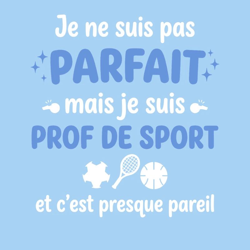 Parfait ou pas, prof de sport