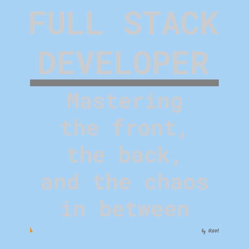 Full Stack Develo: Front, Back und Chaos