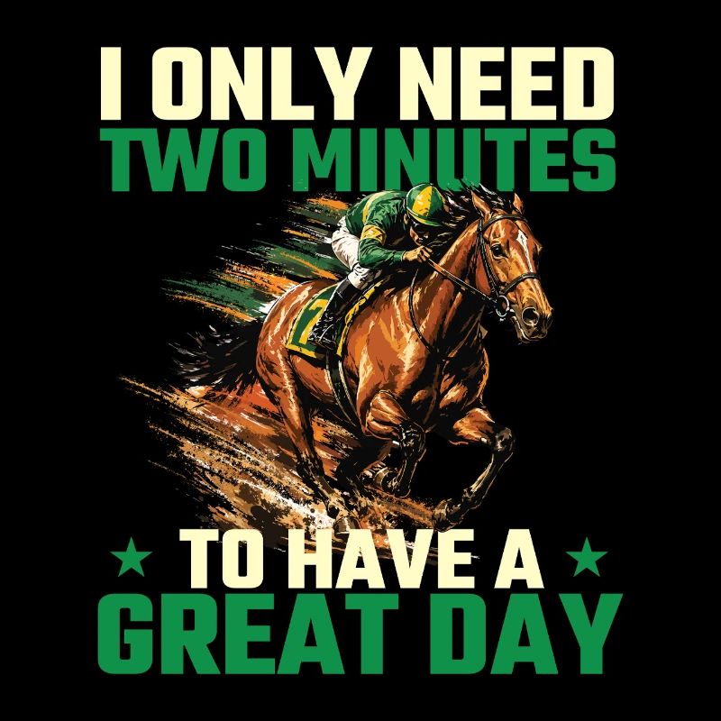 Two Minutes Great Day Pferderenn-Humor