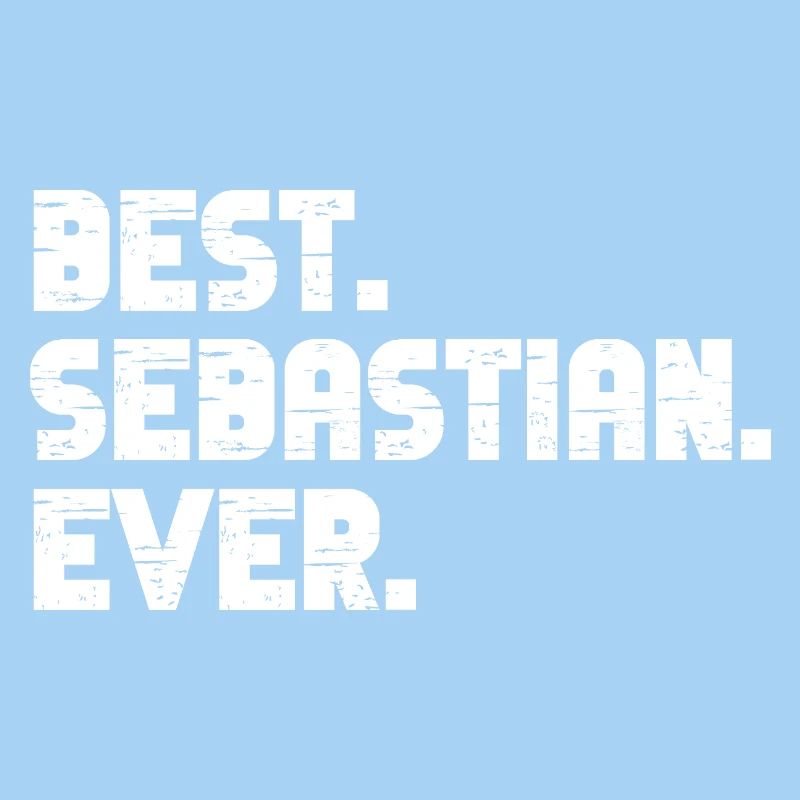 Bester Sebastian Ever Freund Geschenk Spruch