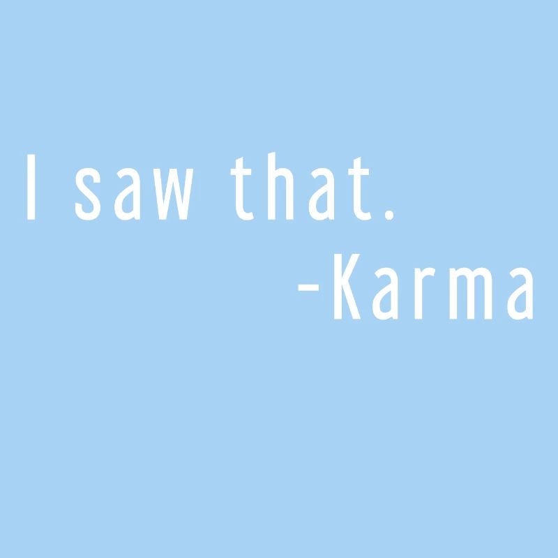 i saw that karma geschenkidee lustig witzig