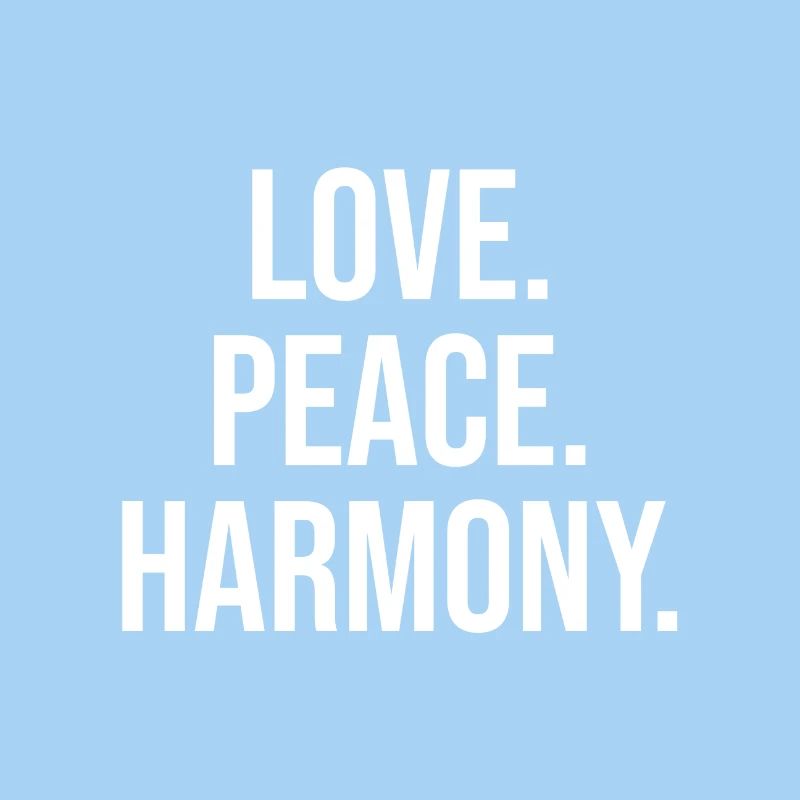 Love Peace Harmony