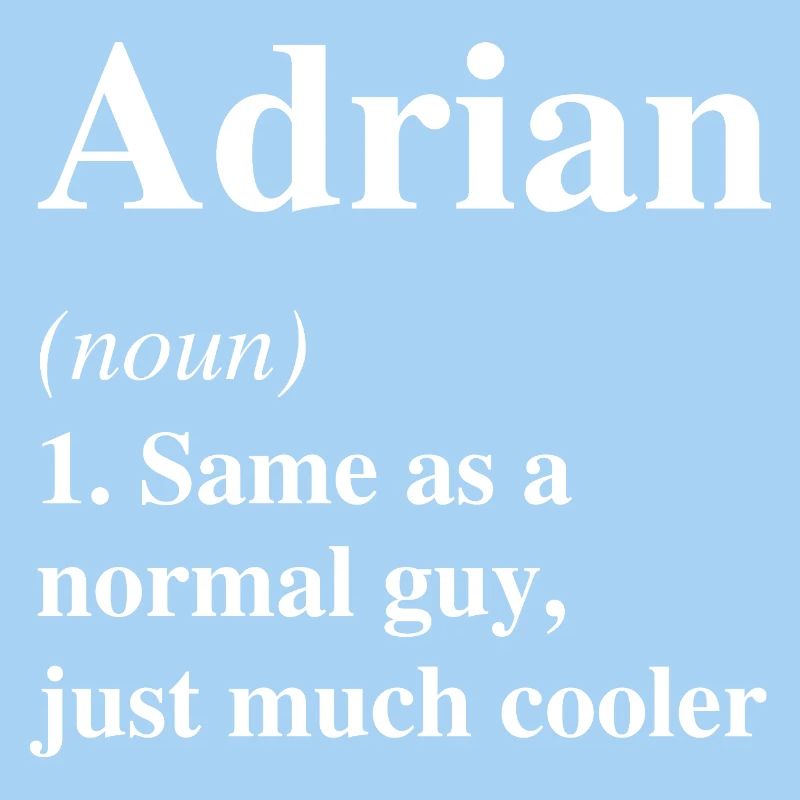 Adrian Définition Cool Nom Dicton Cadeau