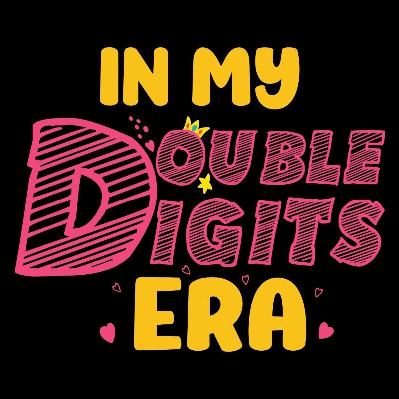 In My Double Digits Era Retro Style Funny Saying
