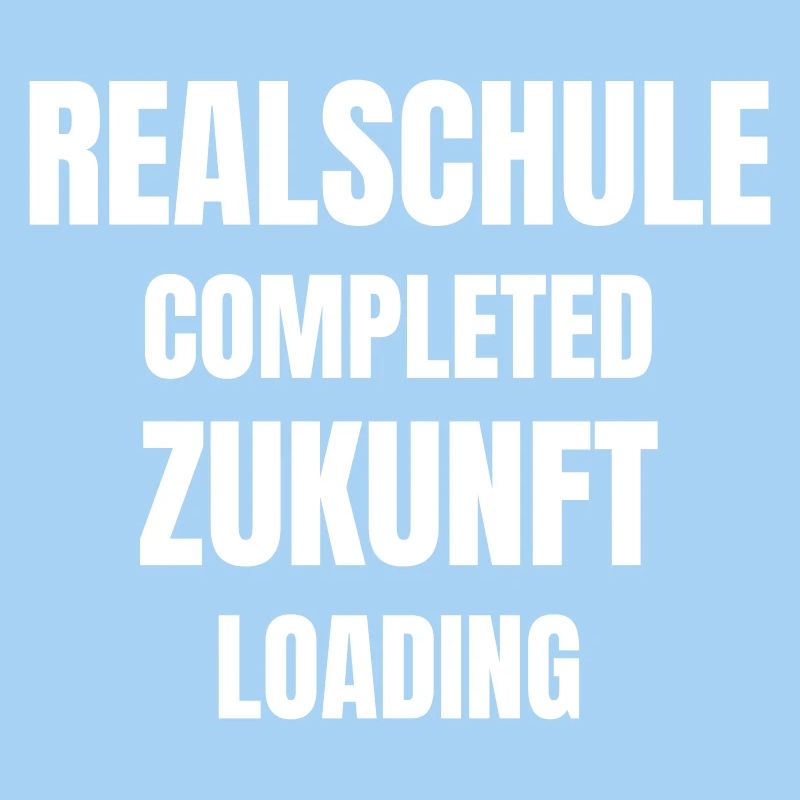 Realschule completed, Zukunft loading!