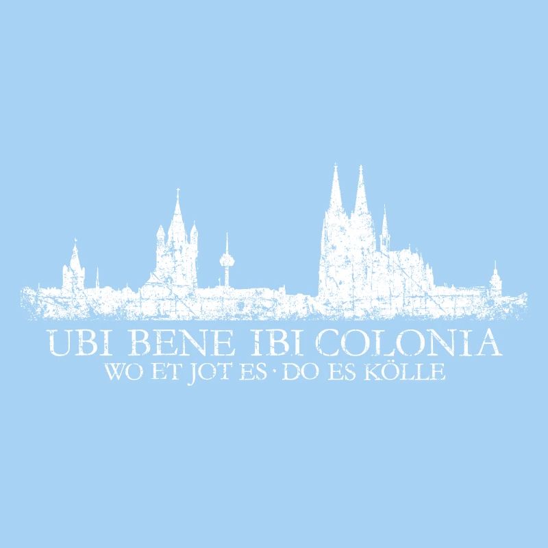 UBI BENE IBI COLONIA Kölnerer Skyline von Köln