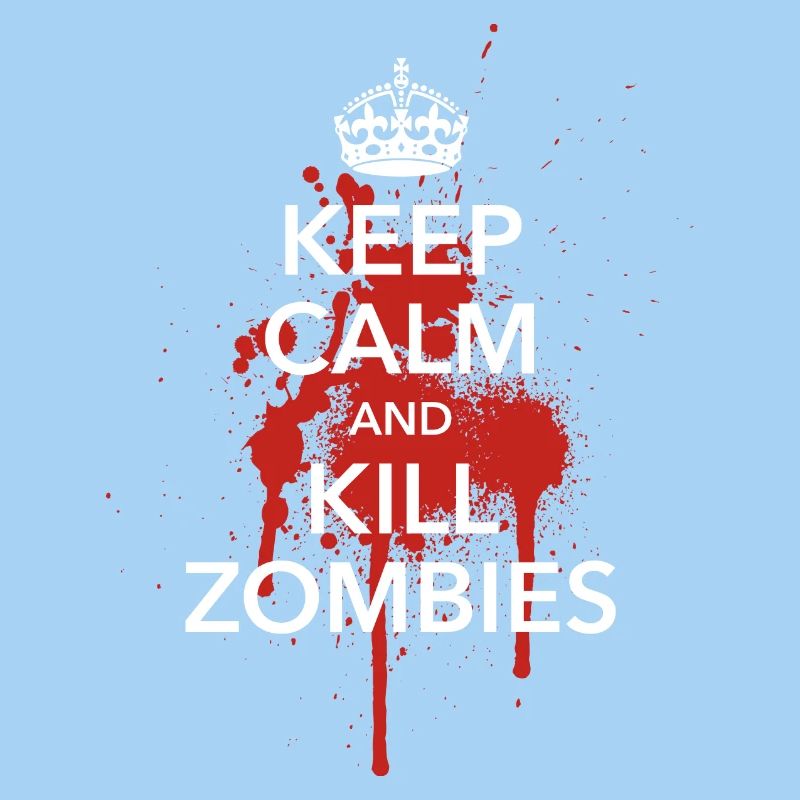 keep calm and kill zombies Halloween Blut Krone