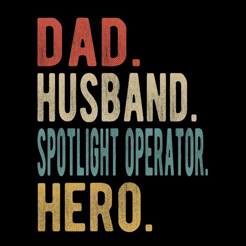 Spotlight operator dad husband hero
