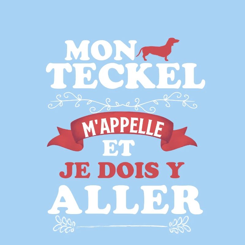 MON TECKEL M APPELLE