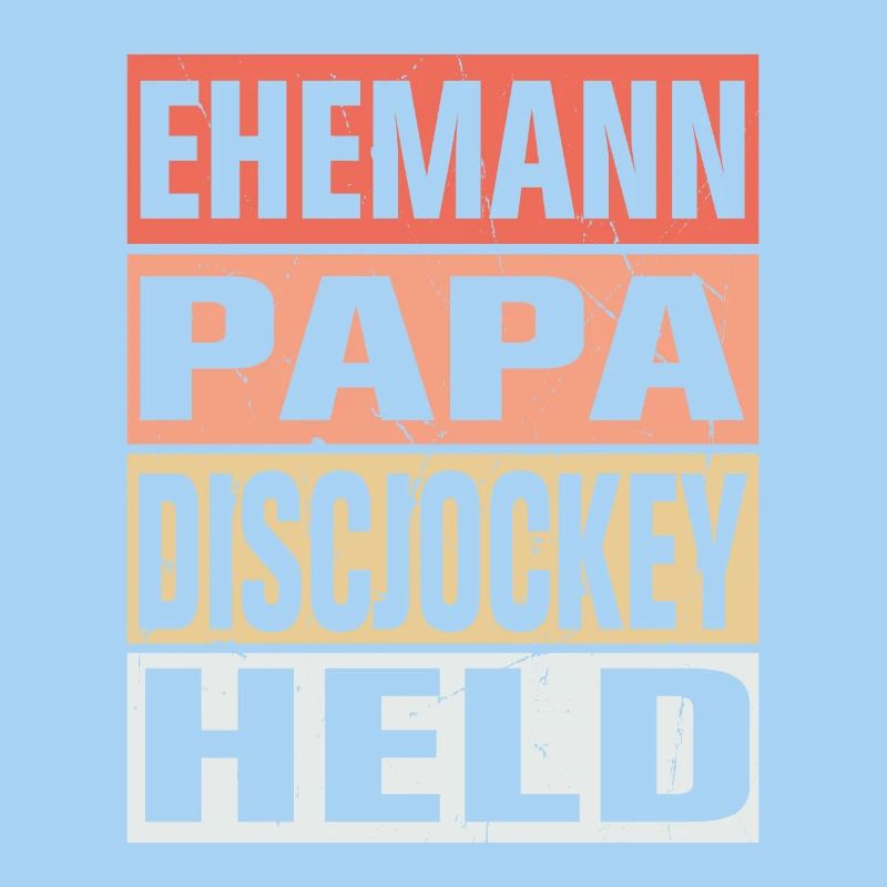 Discjockey Vater Ehemann Held