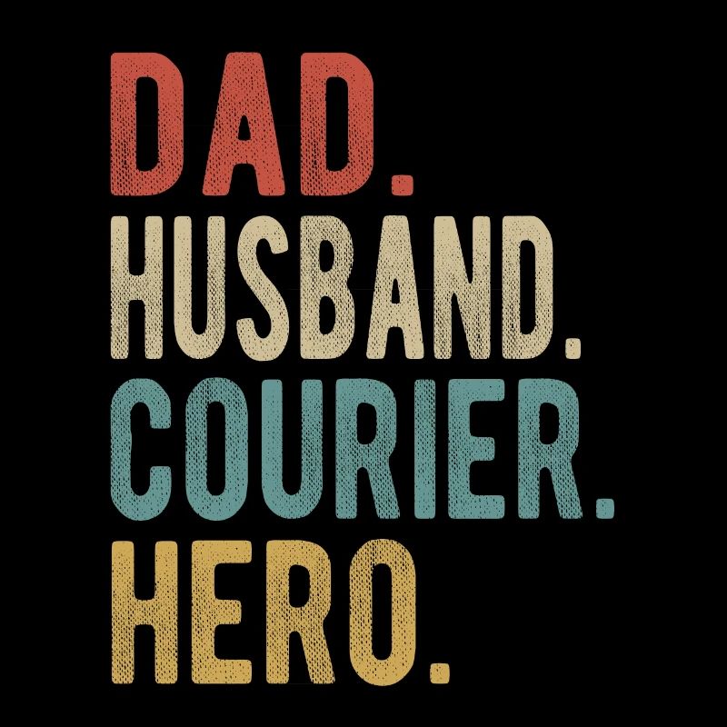 Courier Dad Husband Hero