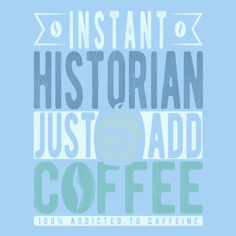 Instant Historian Il suffit d’ajouter du café