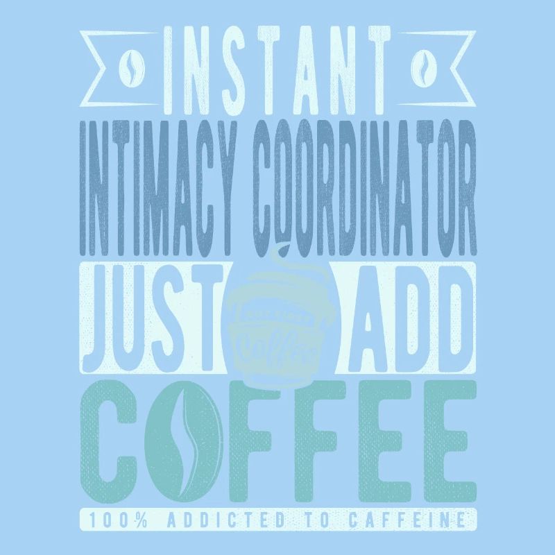 Coordinatrice d’intimité instantanée Il suffit d’ajouter du café