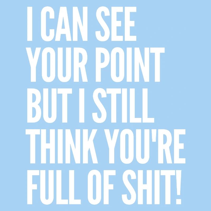 Your Perspective Is Shit Quotes