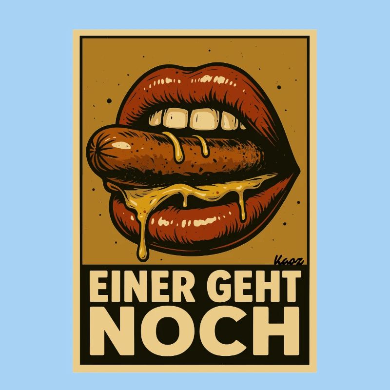 Wurst mit Soße und Spruch „Einer geht noch"