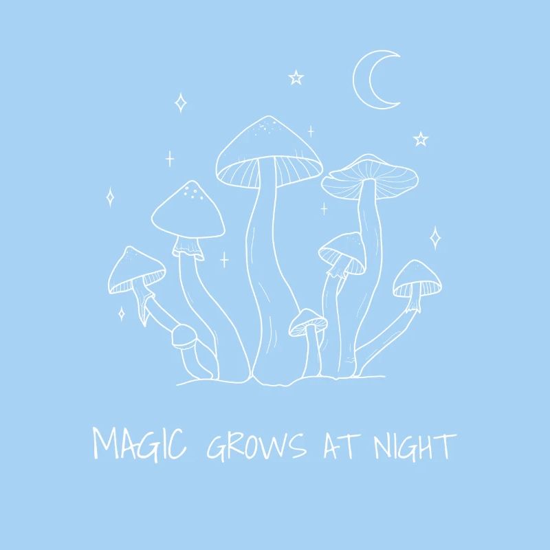 Magic Grows at Night Mushroom Design