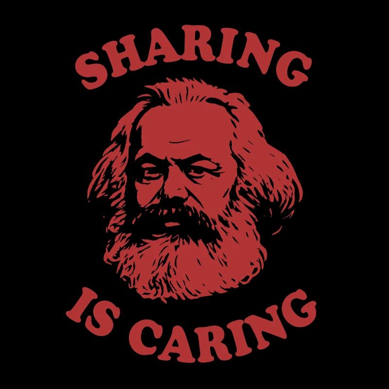 Sharing is caring - Lustiger Karl Marx Cartoon