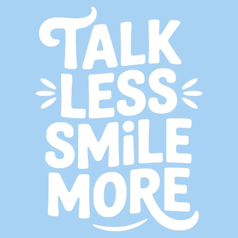 Parler moins, sourire plus