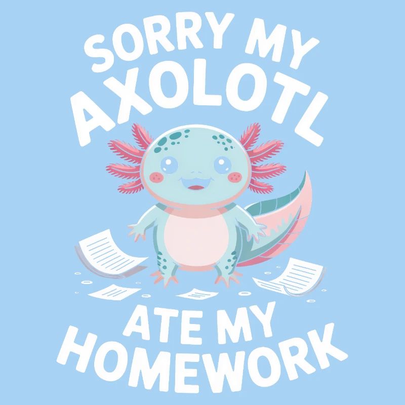 Axolotl Ate My Homework