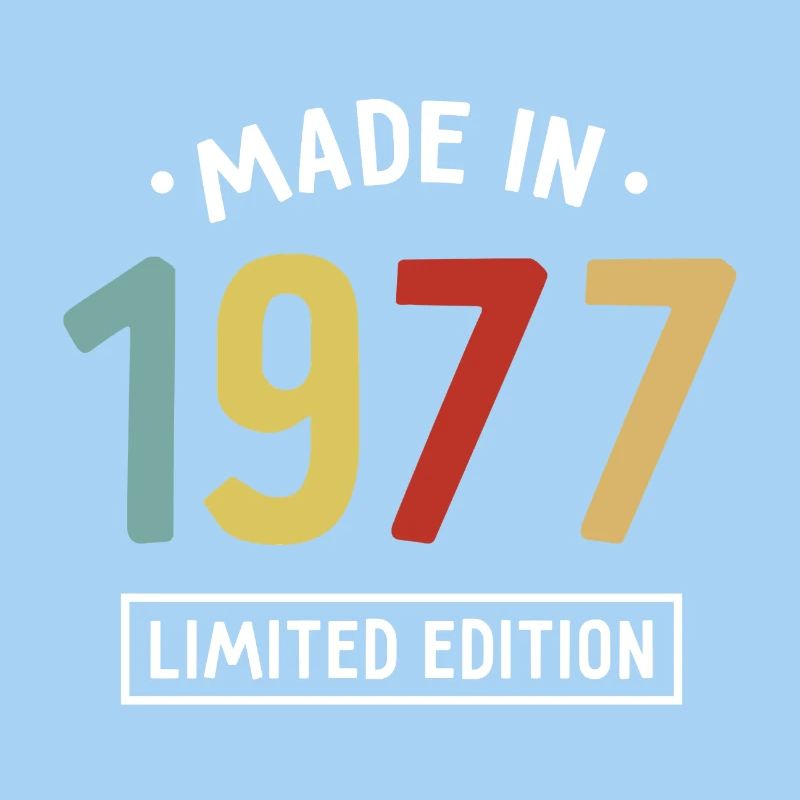 Fabriqué en 1977 - Edition limitée - Année de naissance