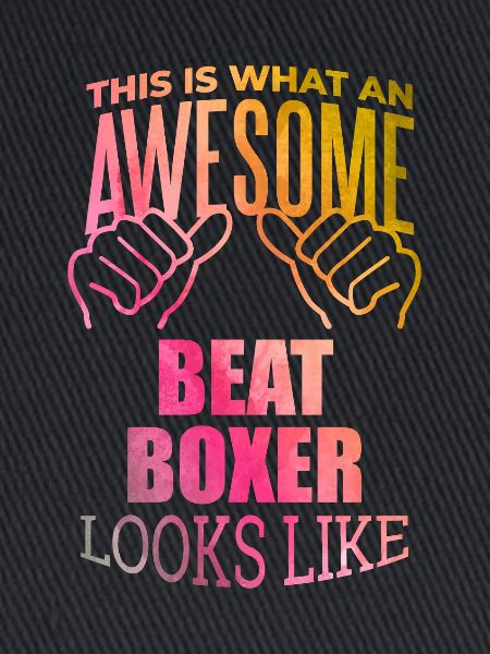 Beatboxer Beatboxer Beatboxer