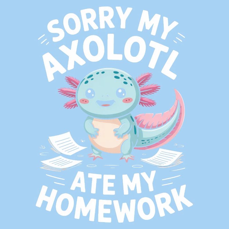Axolotl Ate My Homework