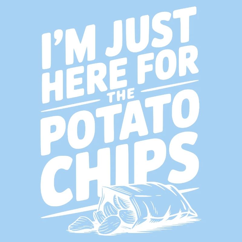 Je suis juste là pour les chips