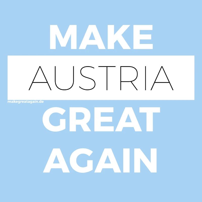 MAKE AUSTRIA GREAT AGAIN white
