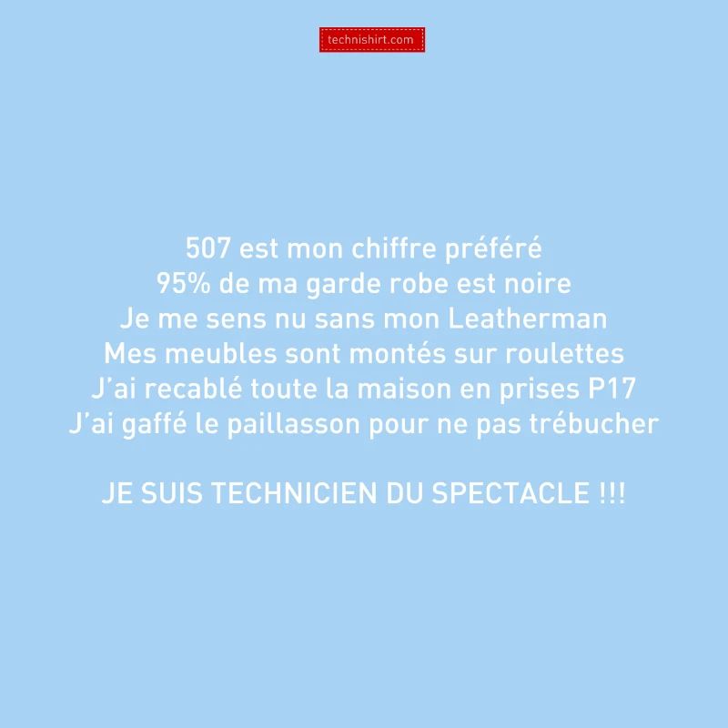 Je suis technicien du spectacle