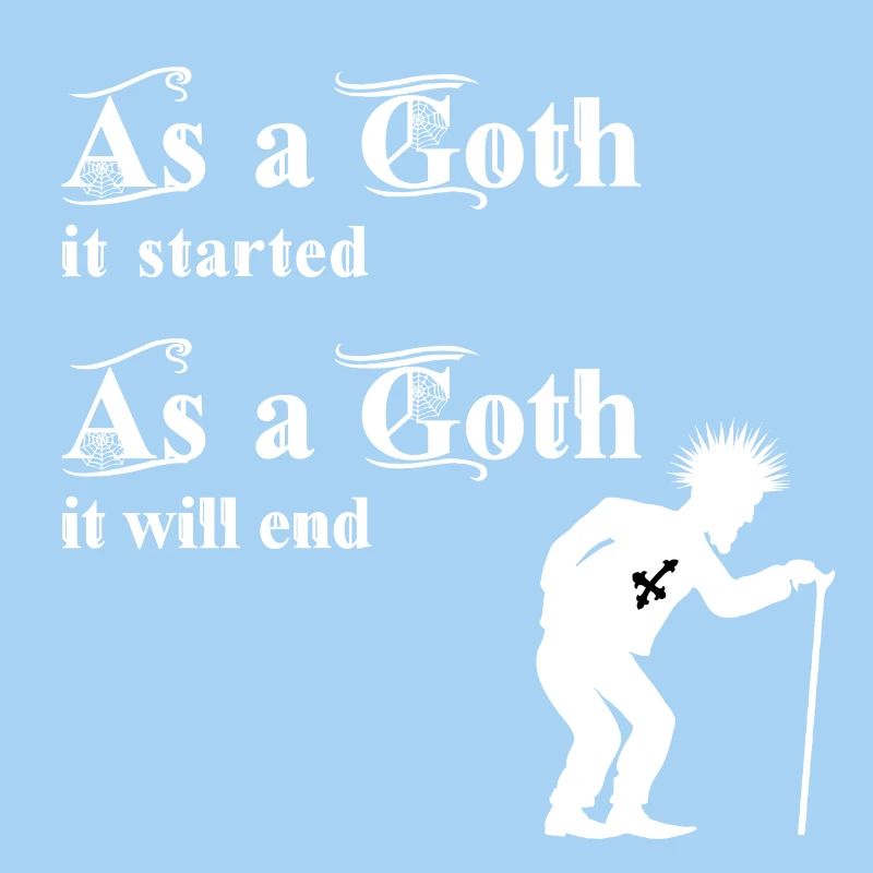 As a Goth it started - As a Goth it will end