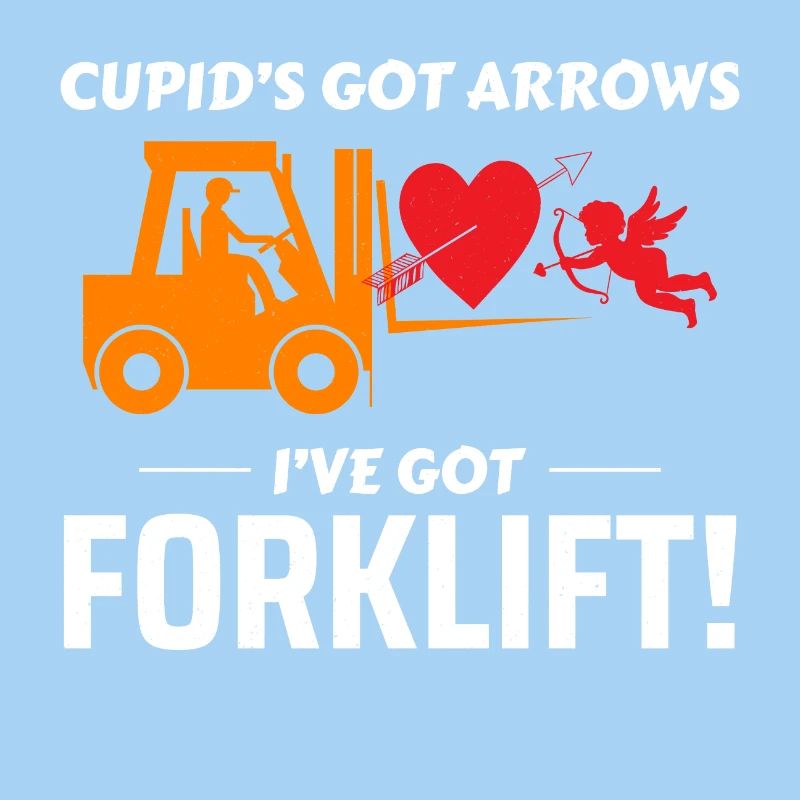 Forklift Operator Driver Valentine’s Day Funny