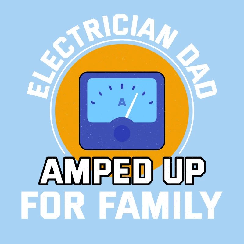 Electrician Dad Electrical Technician Engineer