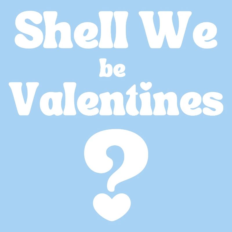 Shell We Be Valentine