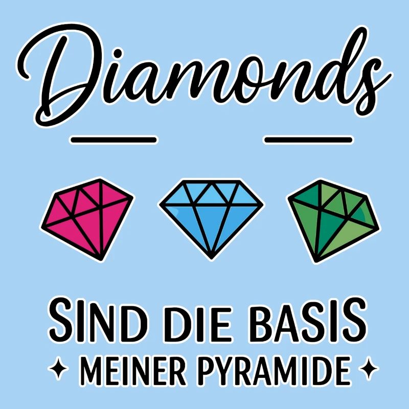 Les diamants sont la base de ma pyramide