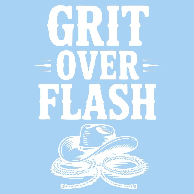 Grit Over Flash