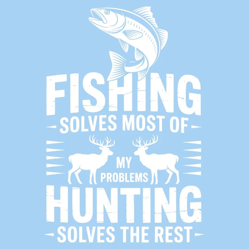 Fishing Solves Most Problems