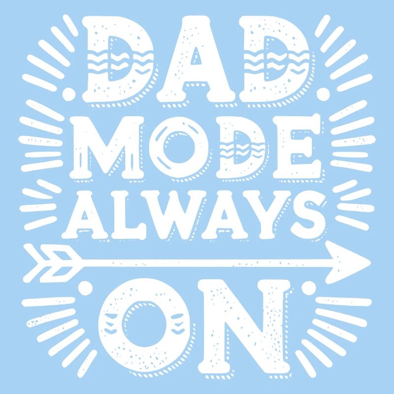 Papa-Modus: Immer eingeschaltet