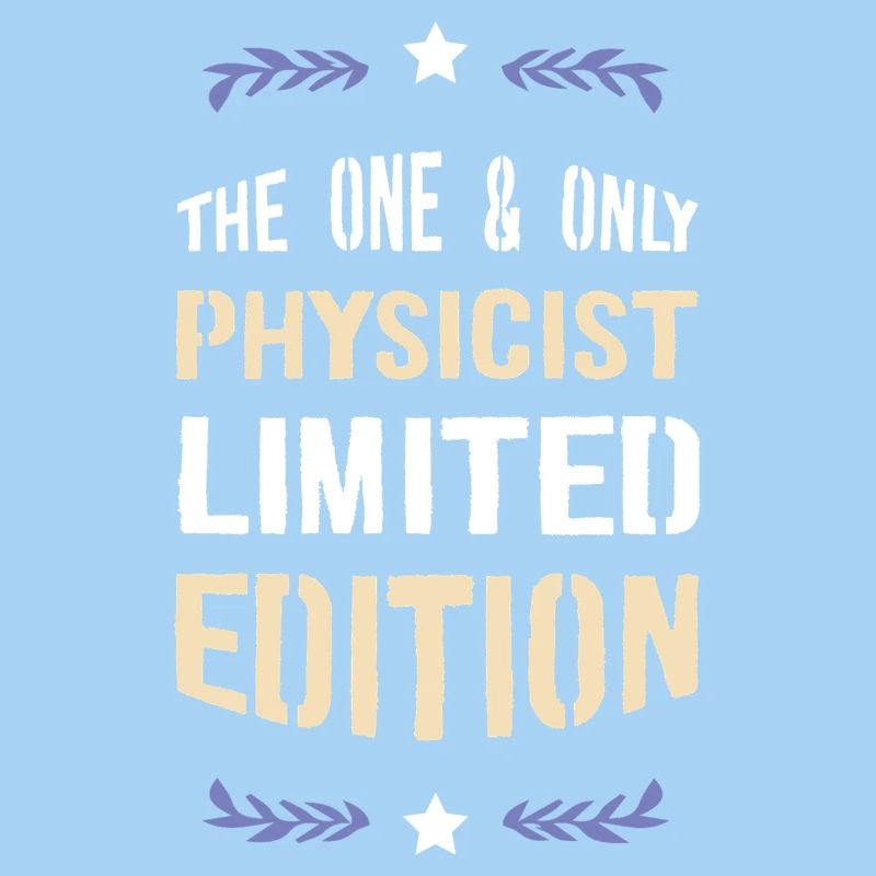 Only Physicist Limited Edition