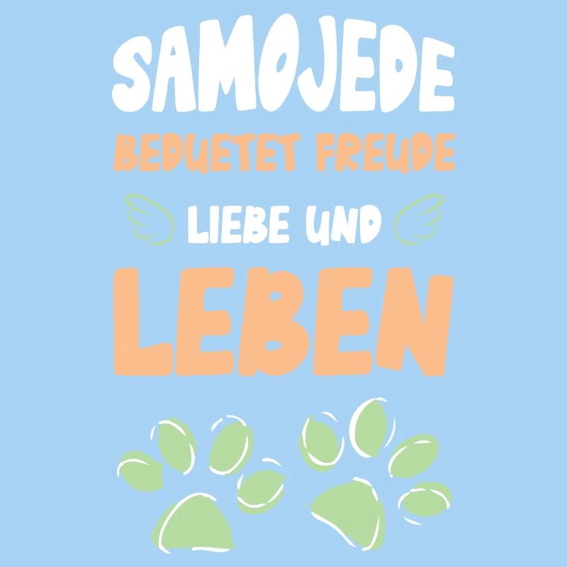 Samojede bedeutet Freude Liebe Leben
