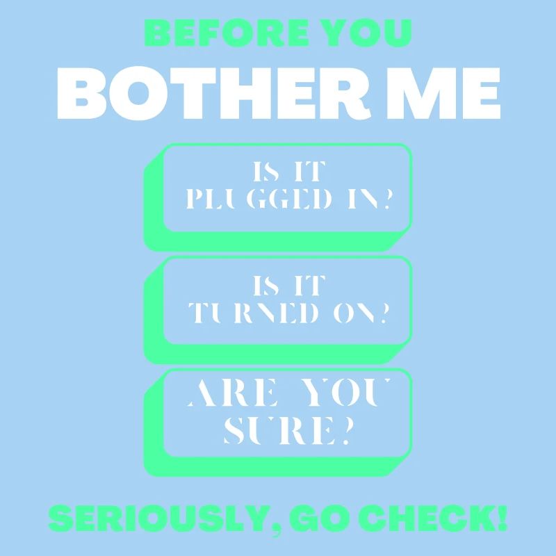 Before You Bother Me Funny Tech Support Checklist