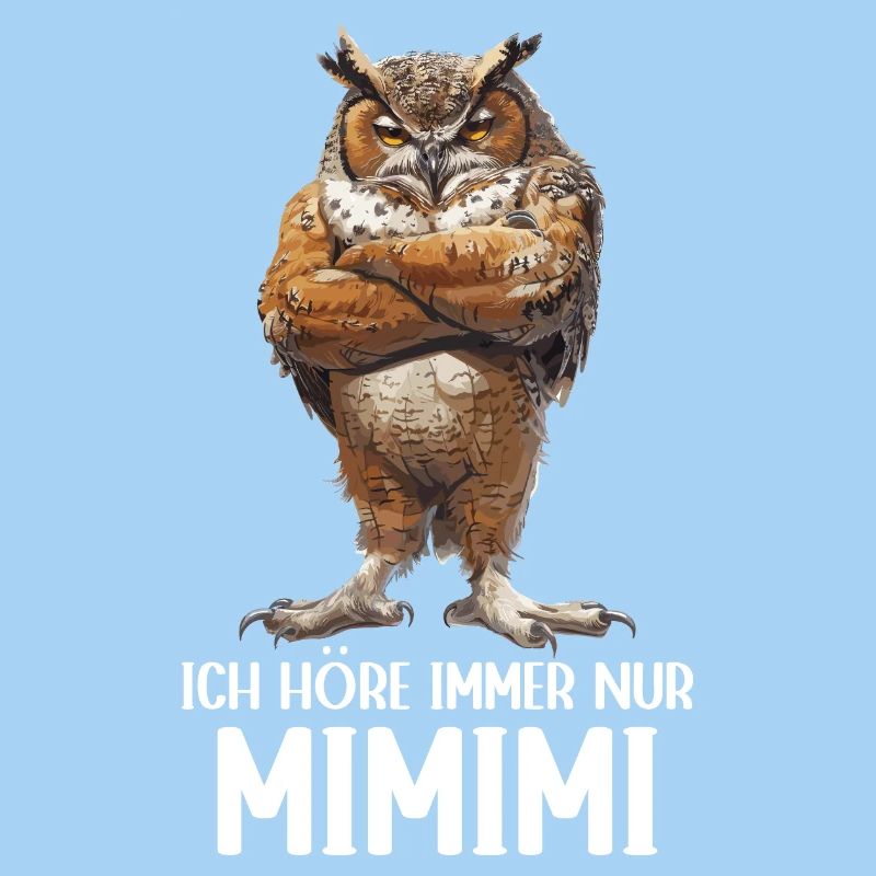 Eule Eulen Vogel Wald Uhu Ich höre immer Mimimi