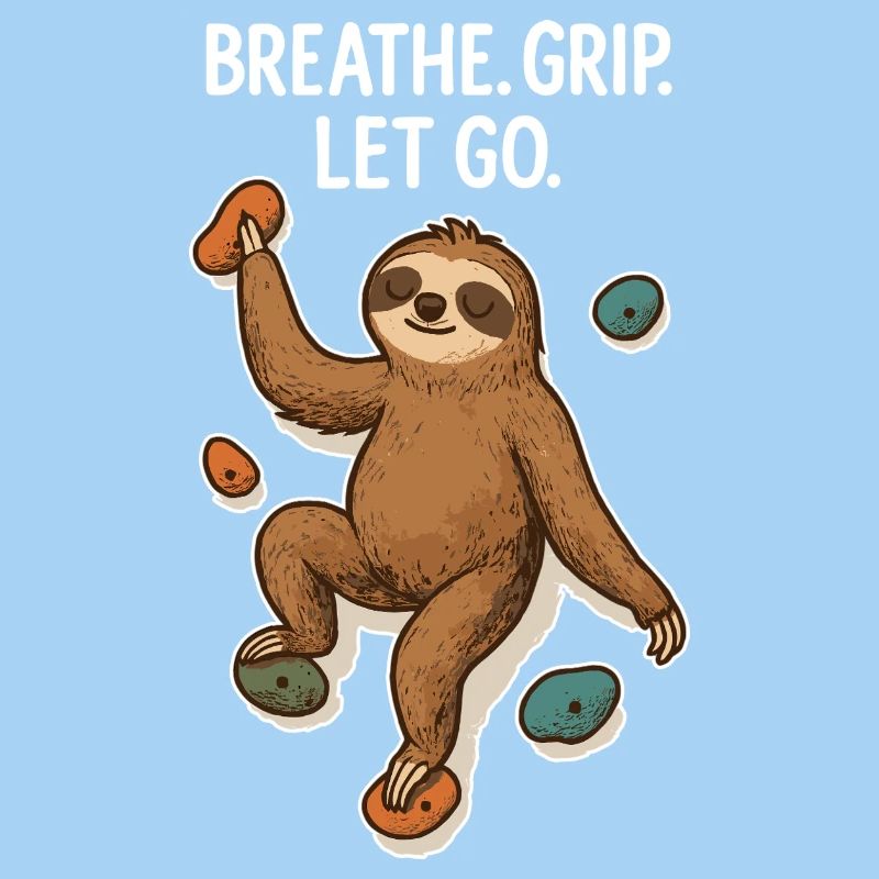 Zen Faultier: Grip Let Go Klettern