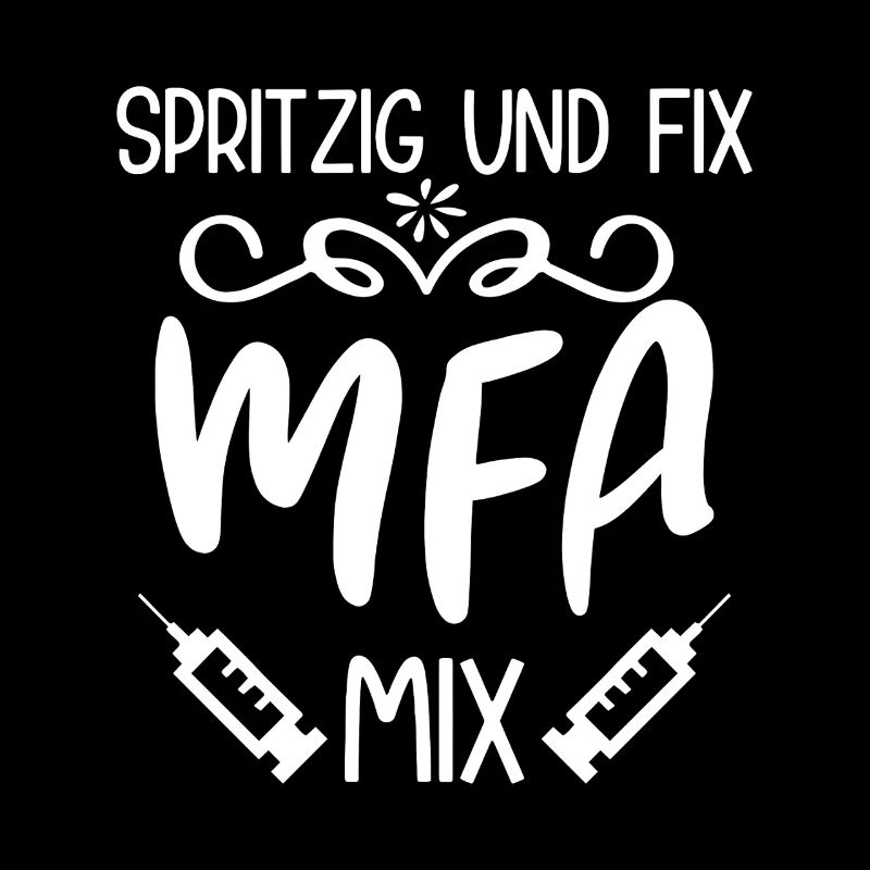 Arzthelferin Spritzig & Fix MFA